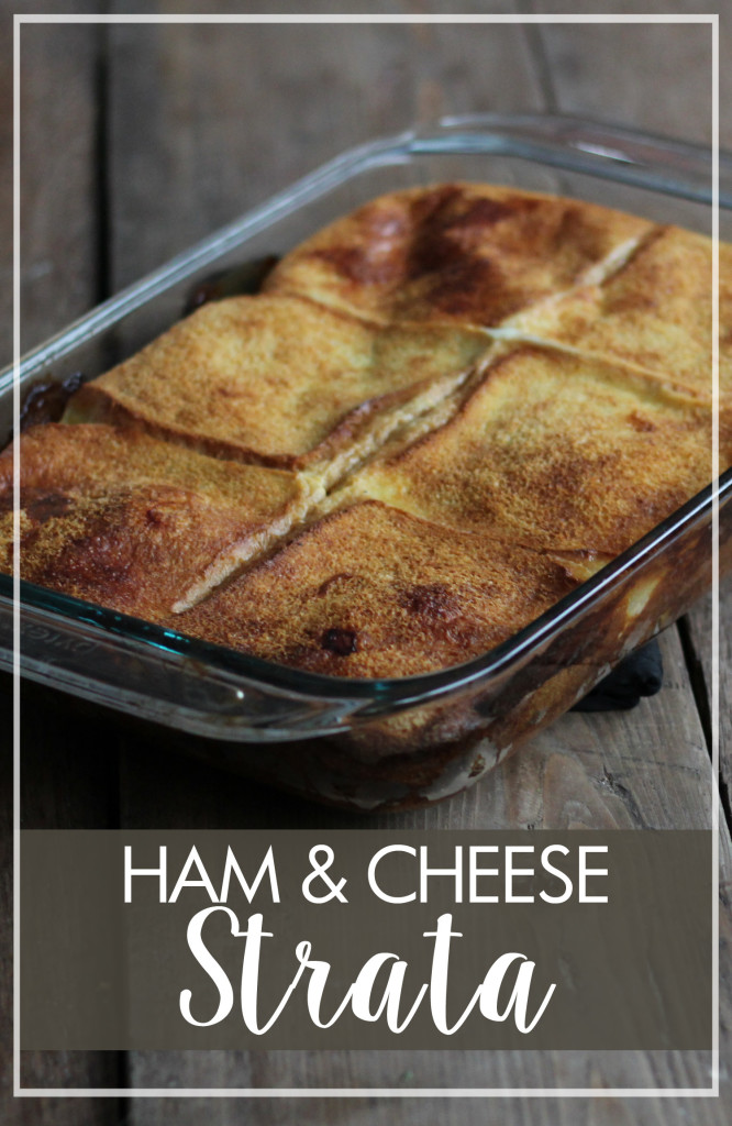 Ham and Cheese Strata